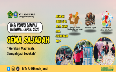 Peringatan Hari Peduli Sampah Nasional (HPSN) Tahun 2025 di MTs Al-Hikmah Janti